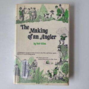 Vintage Book Making of an Angler Bob Elliot HCDJ 1975 ex-lib Fishing Downeast ME